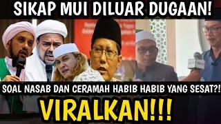 WOW SIKAP TEGAS MUI SOAL NASAB DAN CERAMAH HABIB2 YANG SESAT? BAHAR DAN ROZIEQ PASTI BEREAKSI