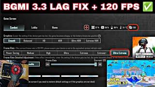 BGMI 3.3 LAG FIX + 120 FPS  BGMI 120 FPS  BGMI LAG FIX