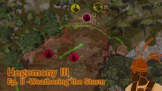 Lets Play Hegemony III  Ep. II - Weathering the Storm