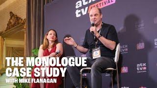 The Monologue Case Study with Mike Flanagan  ATX TV Festival