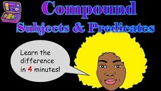 COMPOUND SUBJECT AND COMPOUND PREDICATE  Parts of a sentence