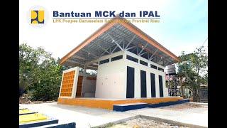 Ucapan Terimakasih Kepada Kementerian PUPRBantuan MCK& IPAL-LPK Ponpes Darussalam Saran Kabun-Riau