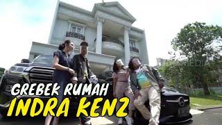 GREBEK RUMAH INDRA KENZ  SOBAT MISQUEEN