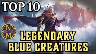 MTG Top 10 Legendary Blue Creatures  Magic the Gathering  Episode 607