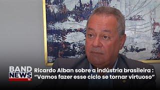 Presidente da CNI comenta crescimento da indústria no Brasil  BandNews TV