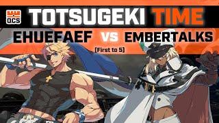 Ehuefaef vs EmberTalks  First to 5  Guilty Gear Strive