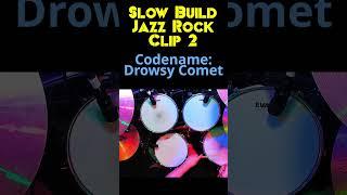 Drowsy Comet - Slow Build Jazz Rock Drum Track 110 BPM Clip 2