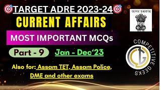 CURRENT AFFAIRS for ADRE 2.0  Part-9  Assam Direct Recruitment Exam  Assam TET DME Assam Police