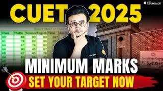 CUET 2025 Minimum Marks Required Course and Stream-wise  Safe Score for CUET 2025  CUET Cut off 