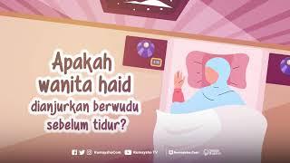 Motion Graphic  Apakah Wanita Haid Dianjurkan Berwudhu Sebelum Tidur? Rumaysho TV