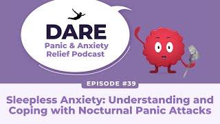 Sleepless Anxiety Understanding and Coping with Nocturnal Panic Attacks  EP 039