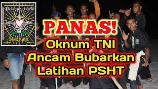 VIRAL Oknum TNI Ancam Bubarkan Latihan PSHT di Kupang NTT