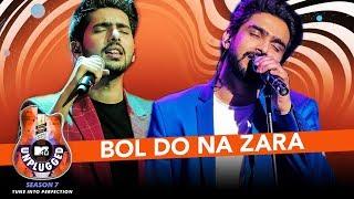 Bol Do Na Zara Unplugged  Armaan Malik & Amaal Mallik - MTV Unplugged Season 7  T-Series