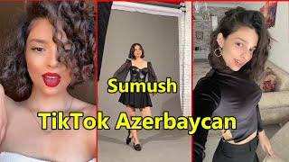 Sumush Ən Yeni TikTok videoları - TİKTOK AZƏRBAYCAN