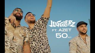 JUGGLERZ FEAT. AZET - 50 kmh