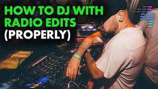 How To DJ With Radio Edits 10 tips & tricks for success 