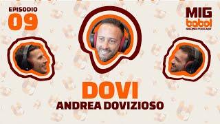 Ep. 9 DESMODOVI con Andrea Dovizioso