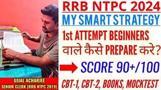 Crack RRB NTPC 2024 in first attempt  Beginner to advanced preparation strategy  books  syllabus