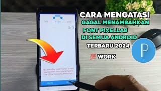 cara mengatasi tidak bisa menambah font pixellab 2024