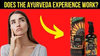 The Ayurveda experience review- DOES THE AYURVEDA EXPERIENCE WORK? The Ayurveda experience reviews