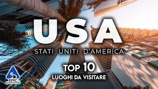 Stati Uniti USA Top 10 Luoghi più Belli da Visitare  4K