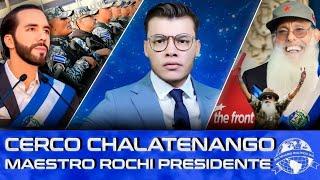 Maestro Rochi se tira a presidente de El Salvador  UCA Y CHISTOSAL critican cerco en Chalatenango