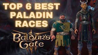 Baldurs Gate 3 - Top 6 Best Races for the Paladin Class