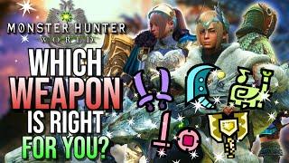 Which WEAPON Is Right For You? All Weapons Overview  Monster Hunter World Weapon Guide 2024