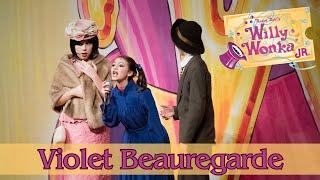 Willy Wonka Live- Violet Beauregarde Act I Scene 9