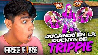 JUEGO en la CUENTA de TRIPPIE y ESTO PASÓ Free Fire