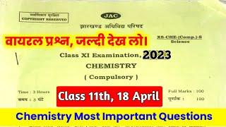 18 April Jac 11th Chemistry VVI Question 2023  Class 11th Chemistry VVI Important Question 2023