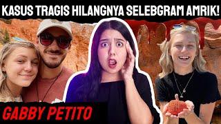 KASUS VIRAL HILANGNYA GABY PETITO  #NERROR