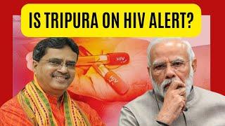 Truth Behind The Tripura HIV Cases  Tripura Youth in Danger?  What is the Solution?
