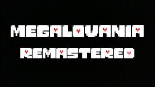 Undertale - MEGALOVANIA Remastered Remix