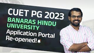 CUET PG 2023  BHU  Banaras Hindu University  Application Portal Reopened  PEPP Learning