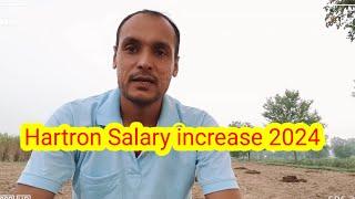 Hartron Salary increase 2024 latest news