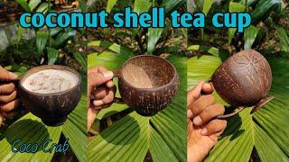 HOW TO MAKE A COFFEE CUP WITH COCONUT SHELL  COCO CRAB COFFEE CUP.