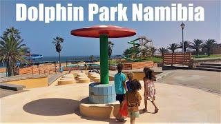 DOLPHIN PARK WATER PARK DOLPHIN BEACH NAMIBIA FAMILY VLOGS