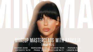 MAKEUP MASTERCLASS WITH KARKAJA  warsztaty makijażu