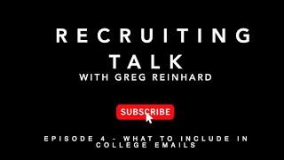 GRB Academy Recruiting Central - Episode 4 - What to Include in Emails to College Coaches