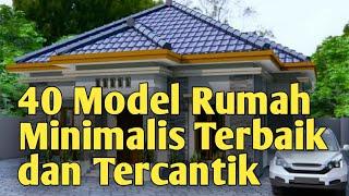 40 Model Rumah Minimalis Modern Terbaru