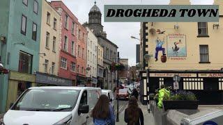 Exploring Drogheda Town in IRELAND