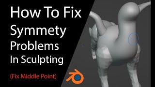 How To Fix Symmetry Problems in Sculpting