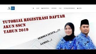 TUTORIAL REGISTRASI AKUN SSCN DAFTAR CPNS 2019