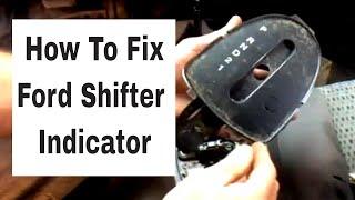How To Fix Shifter Indicator On Ford Focus