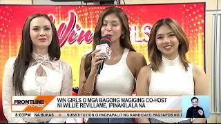 Win Girls o mga bagong magiging co-host ni Willie Revillame ipinakilala na  Frontline Pilipinas