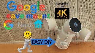 EASY DIY Google Nest Camera with floodlight eave mount