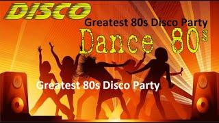 Greatest 80s Disco Party  by Dj Miltos