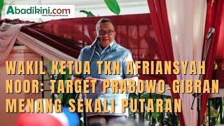 Wakil Ketua TKN Afriansyah Noor Target Prabowo-Gibran Menang Sekali Putaran