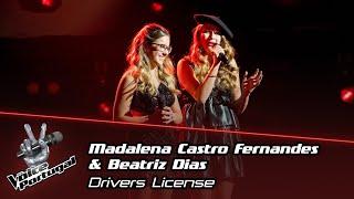 Madalena Castro Fernandes & Beatriz Dias - Drivers License  The Voice Portugal